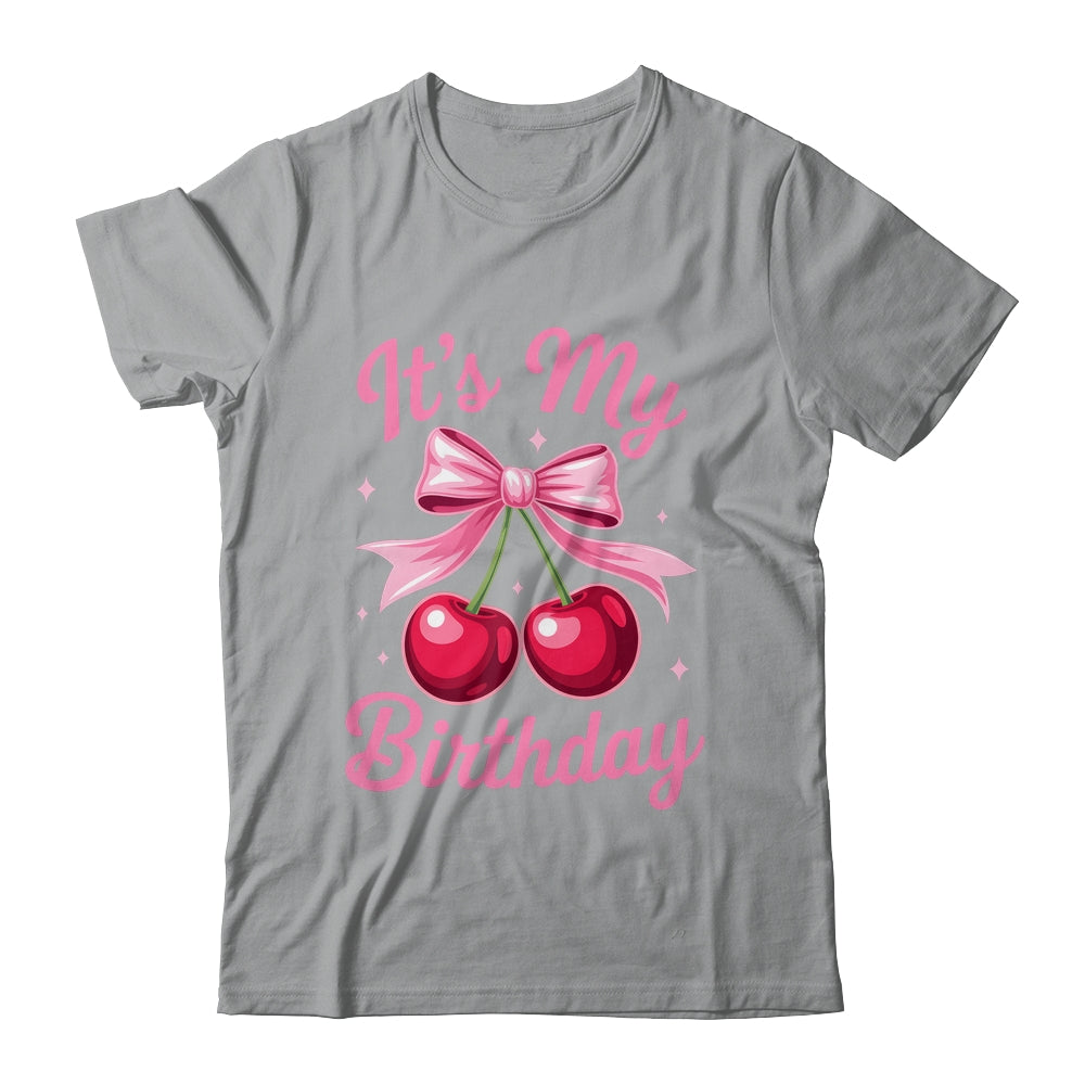 It's My Birthday Coquette Bow Cherry Birthday Girls Women Shirt & Hoodie | teecentury