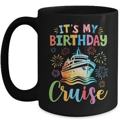 It's My Birthday Cruise Cruising Vacation Birthday Trip Mug | teecentury