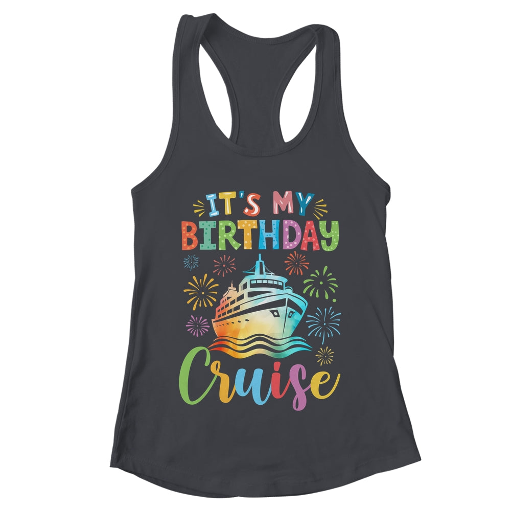 It's My Birthday Cruise Cruising Vacation Birthday Trip Shirt & Tank Top | teecentury