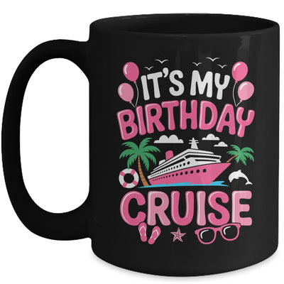It's My Birthday Cruise Cute Pink Sea Trip Women Girls Kids Mug | teecentury