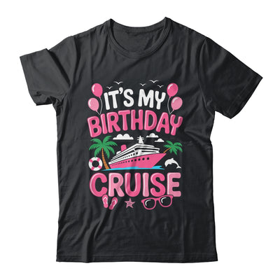 It's My Birthday Cruise Cute Pink Sea Trip Women Girls Kids Shirt & Tank Top | teecentury