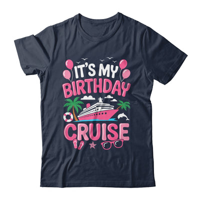 It's My Birthday Cruise Cute Pink Sea Trip Women Girls Kids Shirt & Tank Top | teecentury