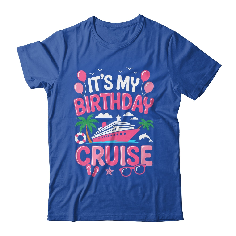 It's My Birthday Cruise Cute Pink Sea Trip Women Girls Kids Shirt & Tank Top | teecentury