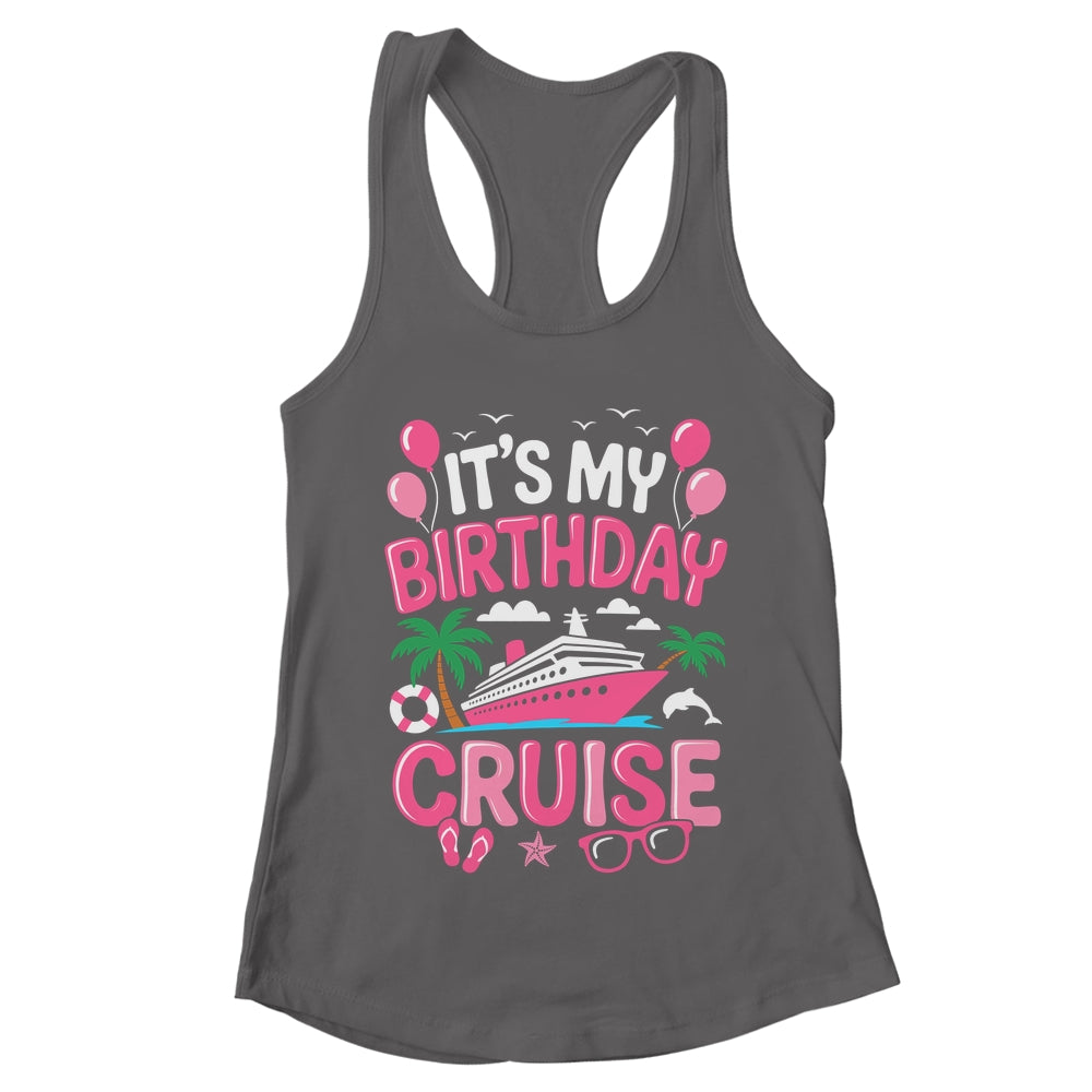 It's My Birthday Cruise Cute Pink Sea Trip Women Girls Kids Shirt & Tank Top | teecentury