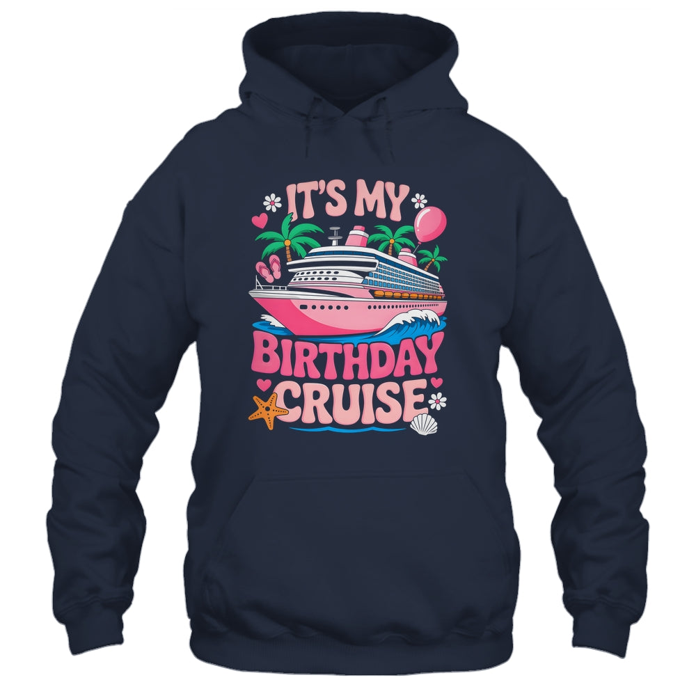 It's My Birthday Cruise Funny Cruising Vacation Women Girls Shirt & Tank Top | teecentury