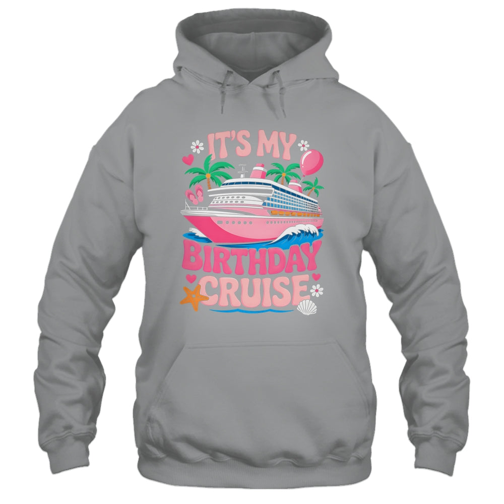 It's My Birthday Cruise Funny Cruising Vacation Women Girls Shirt & Tank Top | teecentury