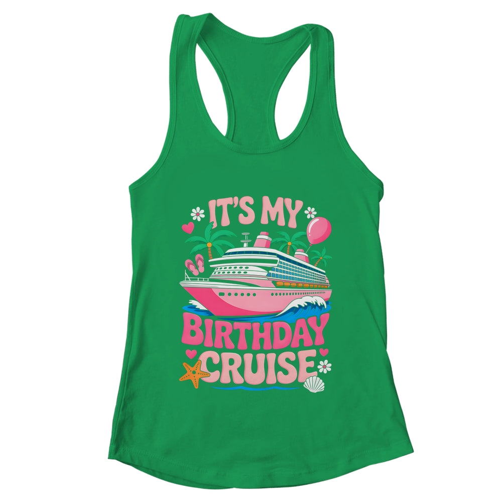 It's My Birthday Cruise Funny Cruising Vacation Women Girls Shirt & Tank Top | teecentury