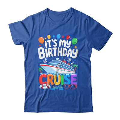 It's My Birthday Cruise Funny Sea Trip Men Women Boys Kids Shirt & Tank Top | teecentury