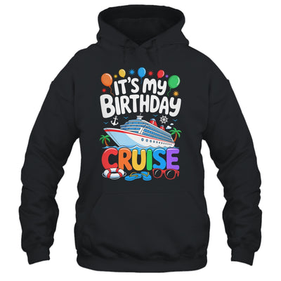 It's My Birthday Cruise Funny Sea Trip Men Women Boys Kids Shirt & Tank Top | teecentury