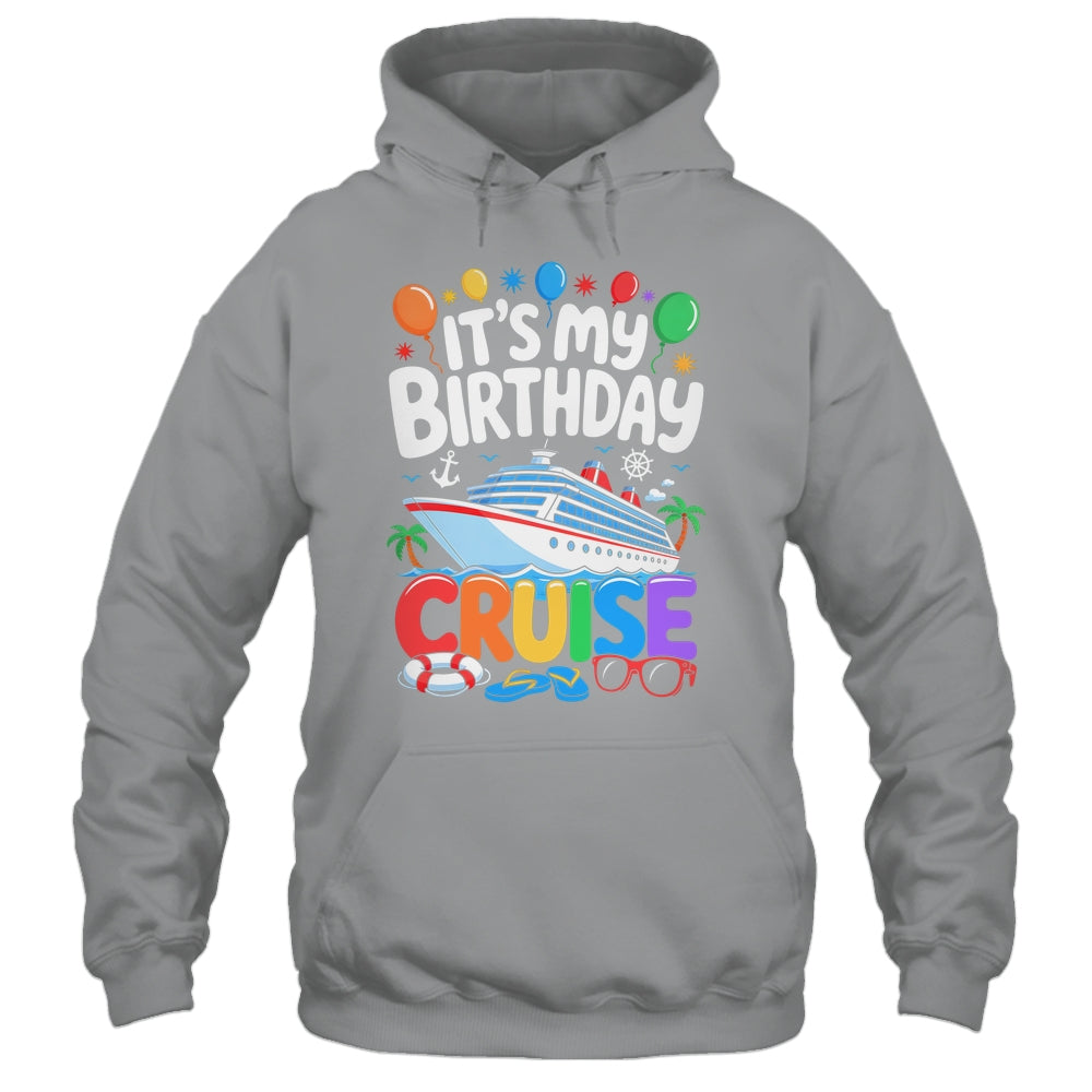 It's My Birthday Cruise Funny Sea Trip Men Women Boys Kids Shirt & Tank Top | teecentury
