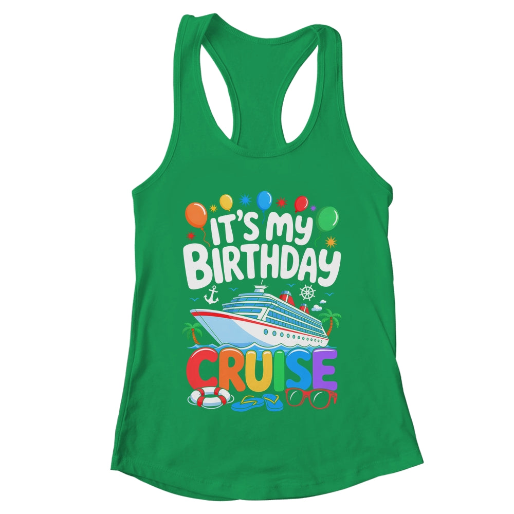It's My Birthday Cruise Funny Sea Trip Men Women Boys Kids Shirt & Tank Top | teecentury