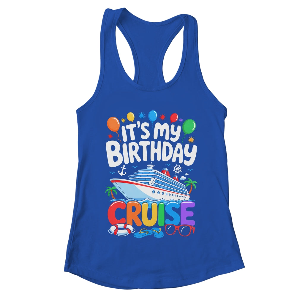 It's My Birthday Cruise Funny Sea Trip Men Women Boys Kids Shirt & Tank Top | teecentury