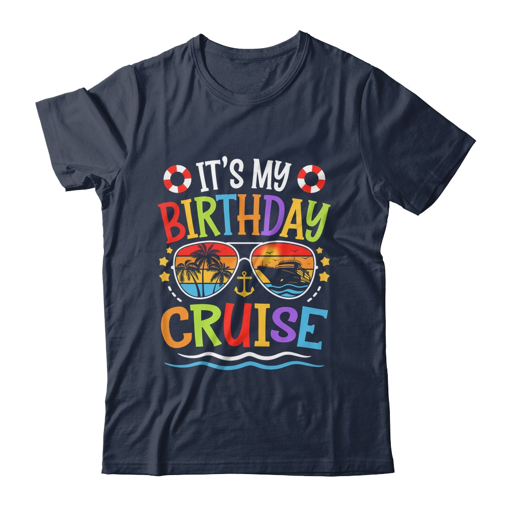 It's My Birthday Cruise Men Women Kids Cruising Vacation Shirt & Tank Top | teecentury