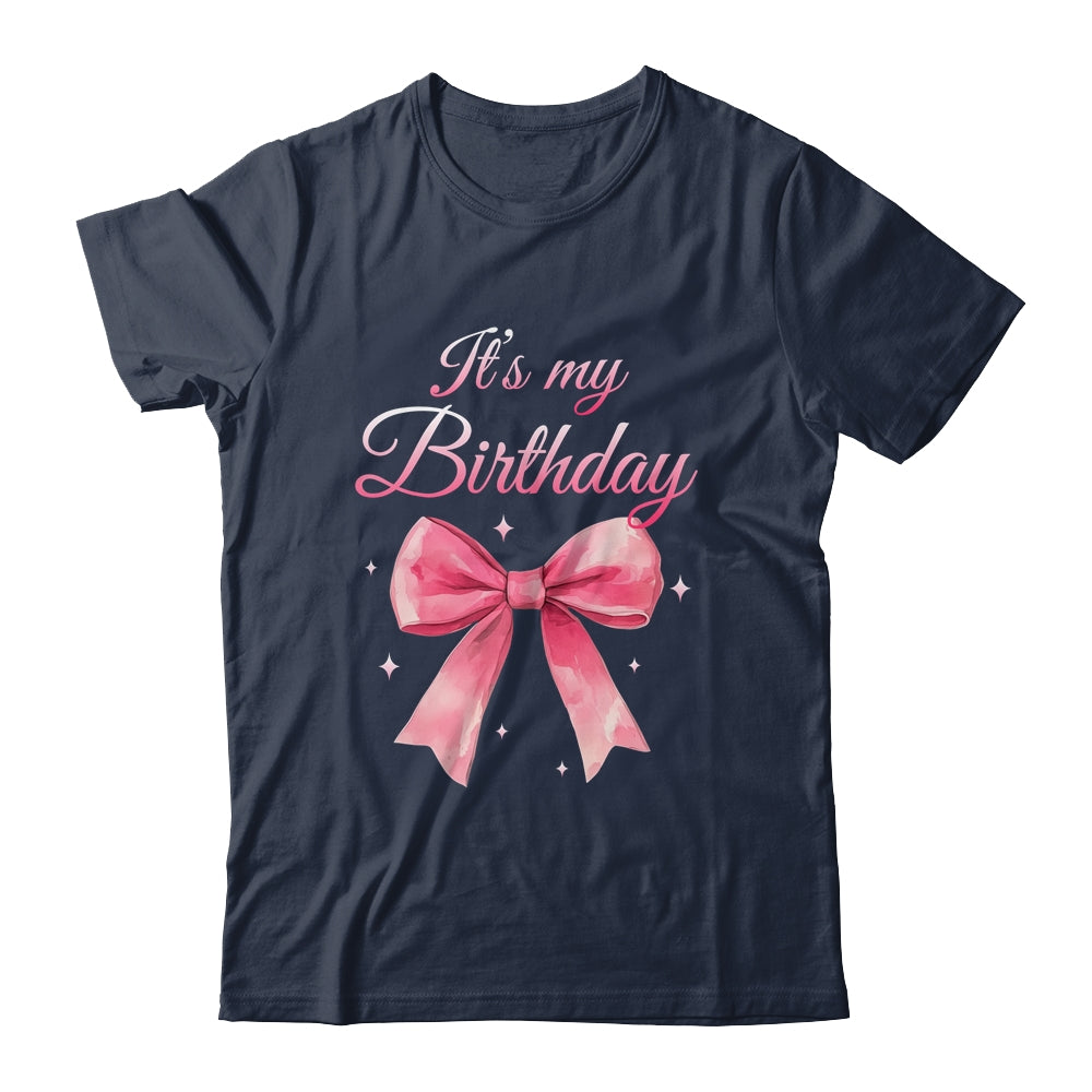 It's My Birthday Cute Coquette Pink Bow Birthday Girls Women Shirt & Hoodie | teecentury