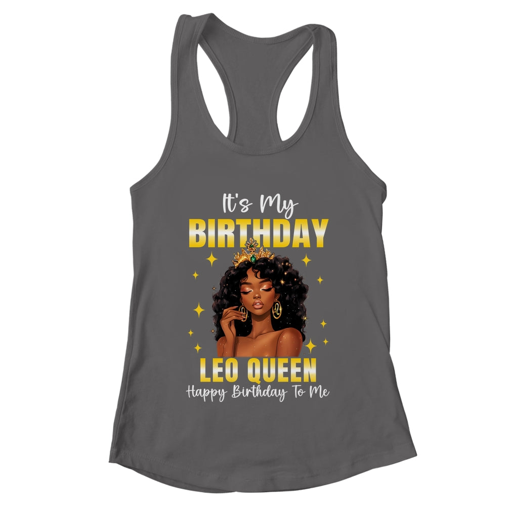It's My Birthday Leo Queen Women Girl Zodiac Sign Shirt & Tank Top | teecentury