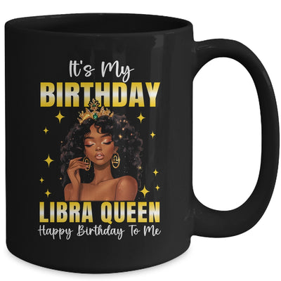 It's My Birthday Libra Queen Women Girl Zodiac Sign Mug | teecentury