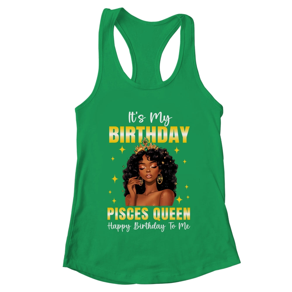 It's My Birthday Pisces Queen Women Girl Zodiac Sign Shirt & Tank Top | teecentury
