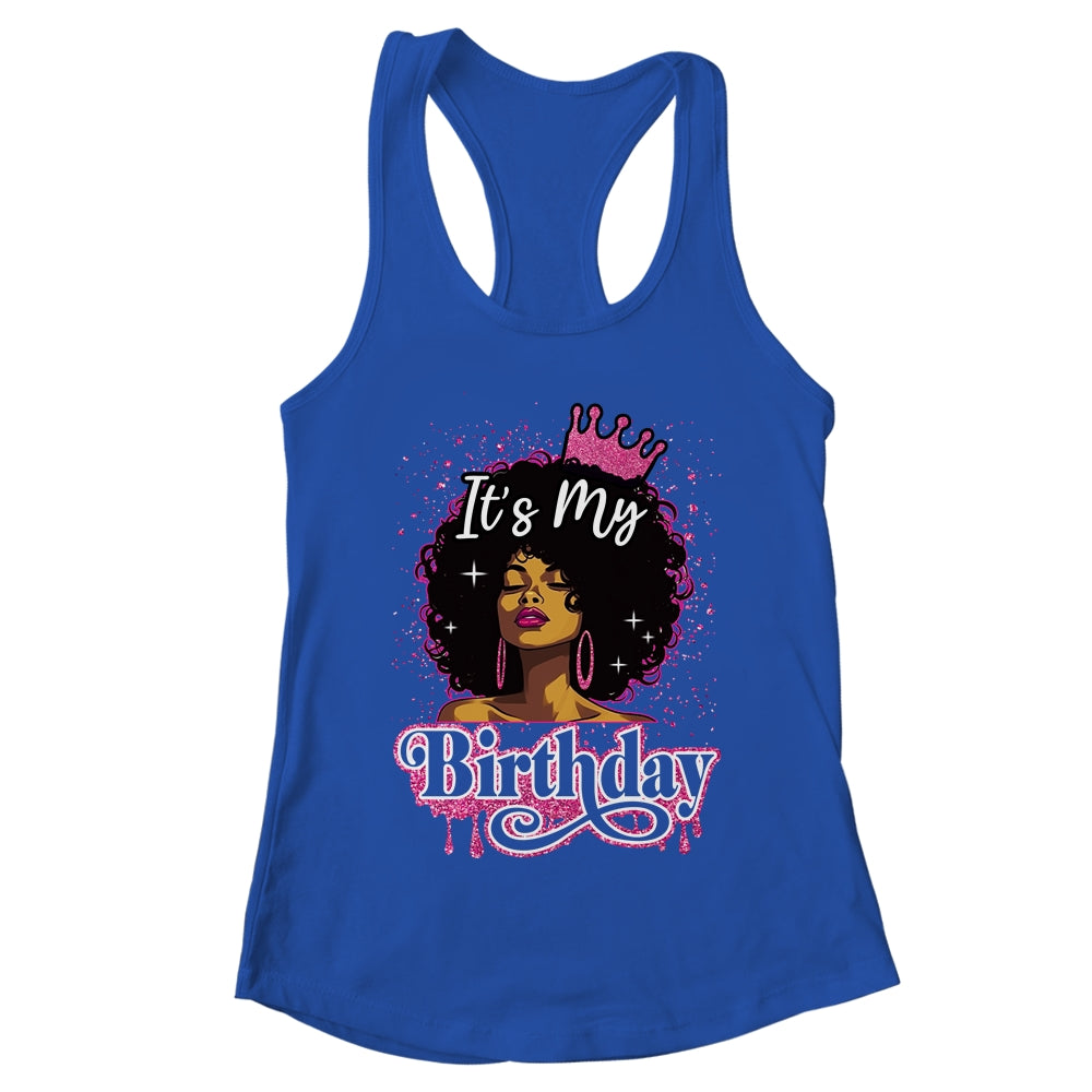 It's My Birthday Queen Afro Natural Hair Black Women Shirt & Tank Top | teecentury