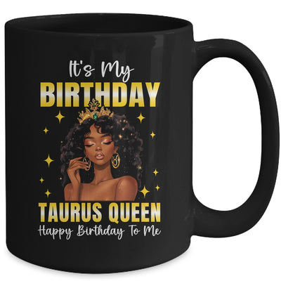 It's My Birthday Taurus Queen Women Girl Zodiac Sign Mug | teecentury
