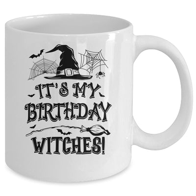 It's My Birthday Witches Funny Halloween Costume Birthday Girl Mug | teecentury