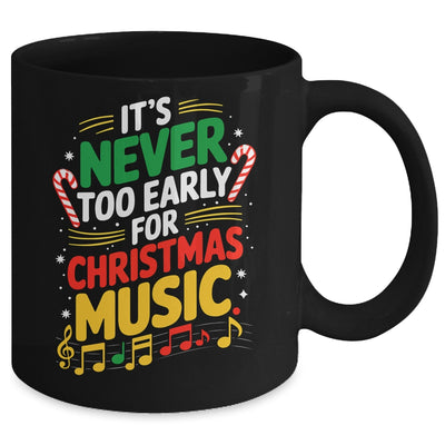 It's Never Too Early For Christmas Music Lover Winter Season Mug | teecentury