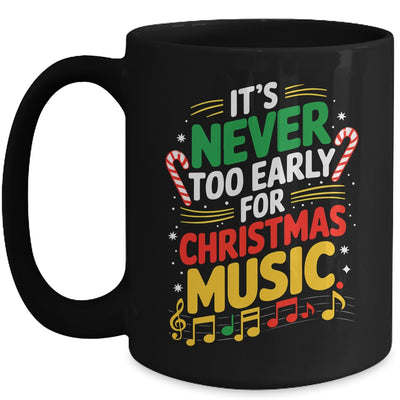 It's Never Too Early For Christmas Music Lover Winter Season Mug | teecentury