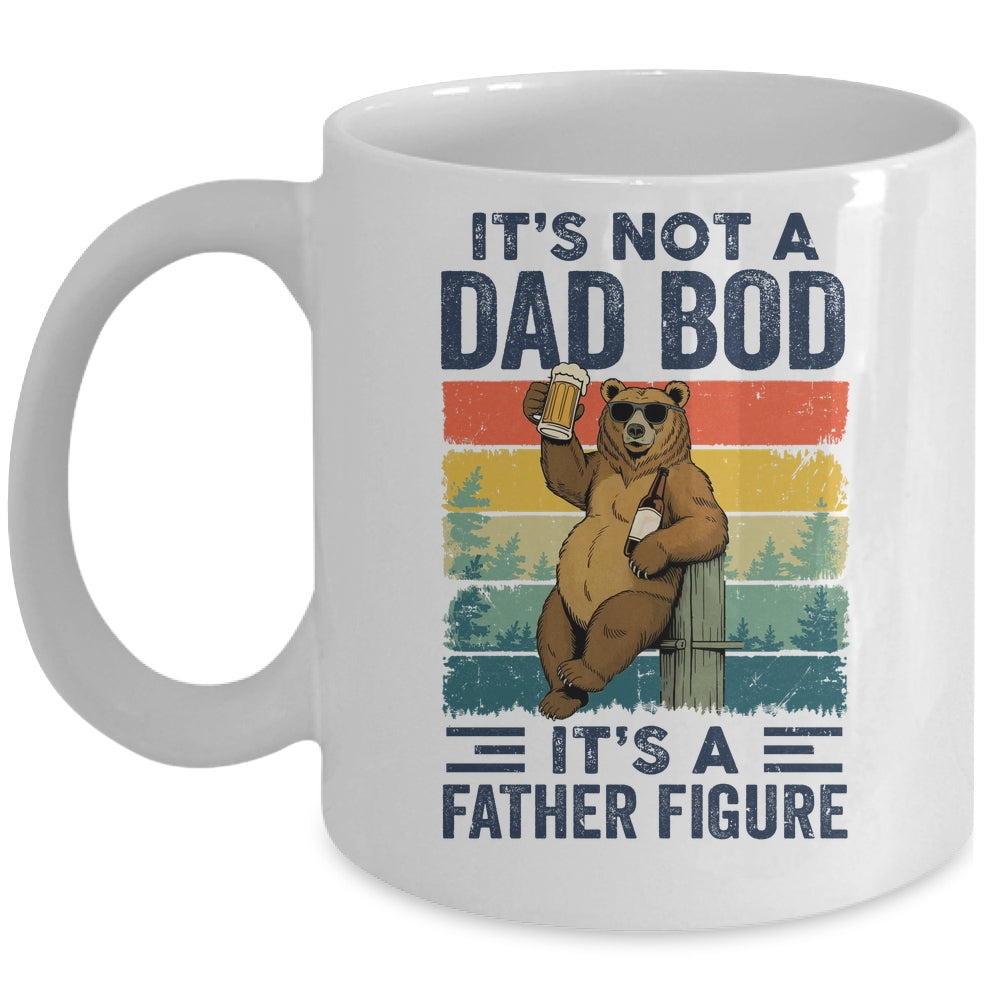 It's Not A Dad Bod It's A Father Figure Bear Dad Funny Mug | teecentury