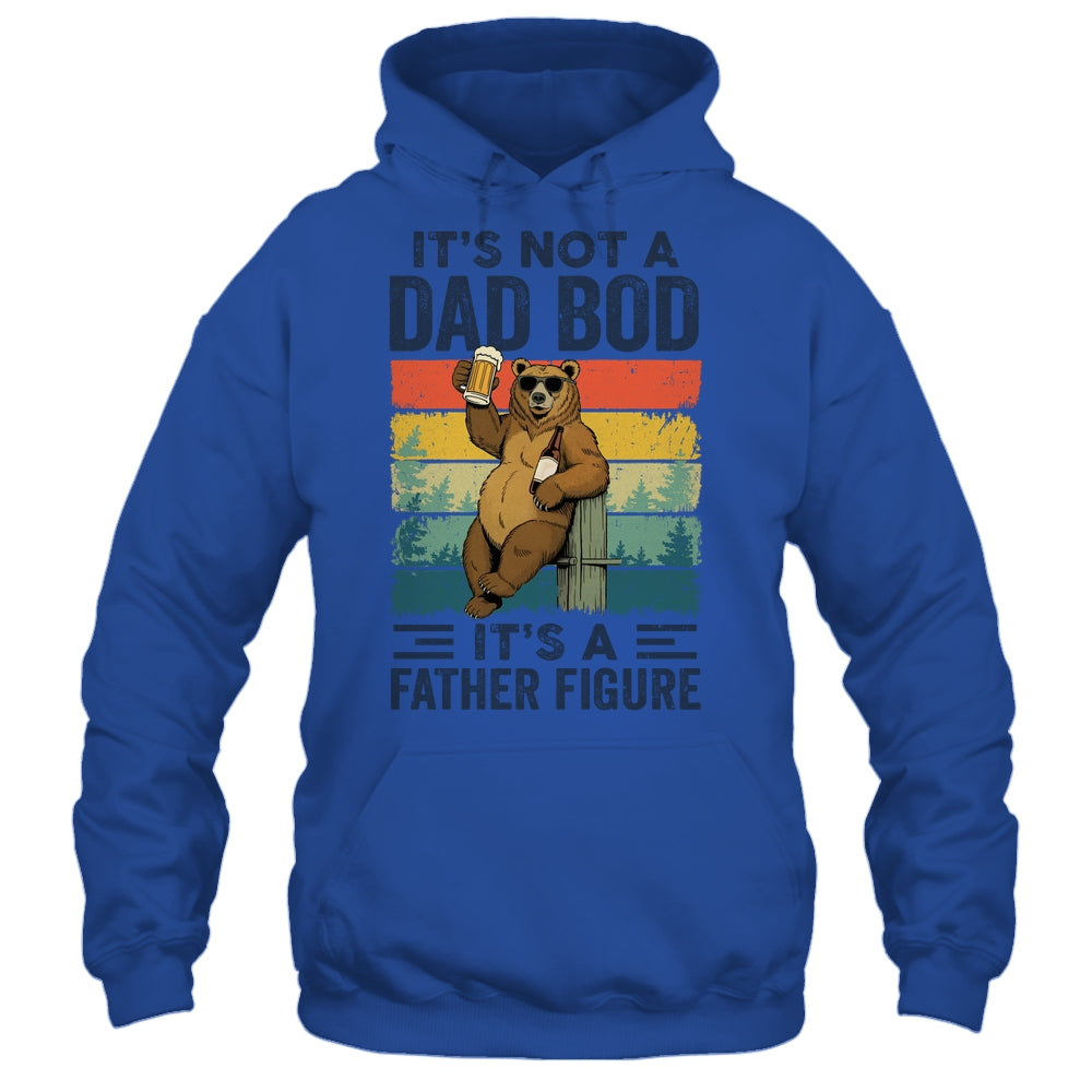 It's Not A Dad Bod It's A Father Figure Bear Dad Funny Shirt & Hoodie | teecentury