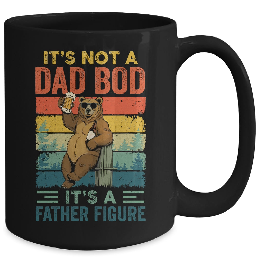 It's Not A Dad Bod It's A Father Figure Funny Bear Dad Mug | teecentury