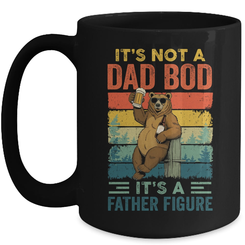 It's Not A Dad Bod It's A Father Figure Funny Bear Dad Mug | teecentury