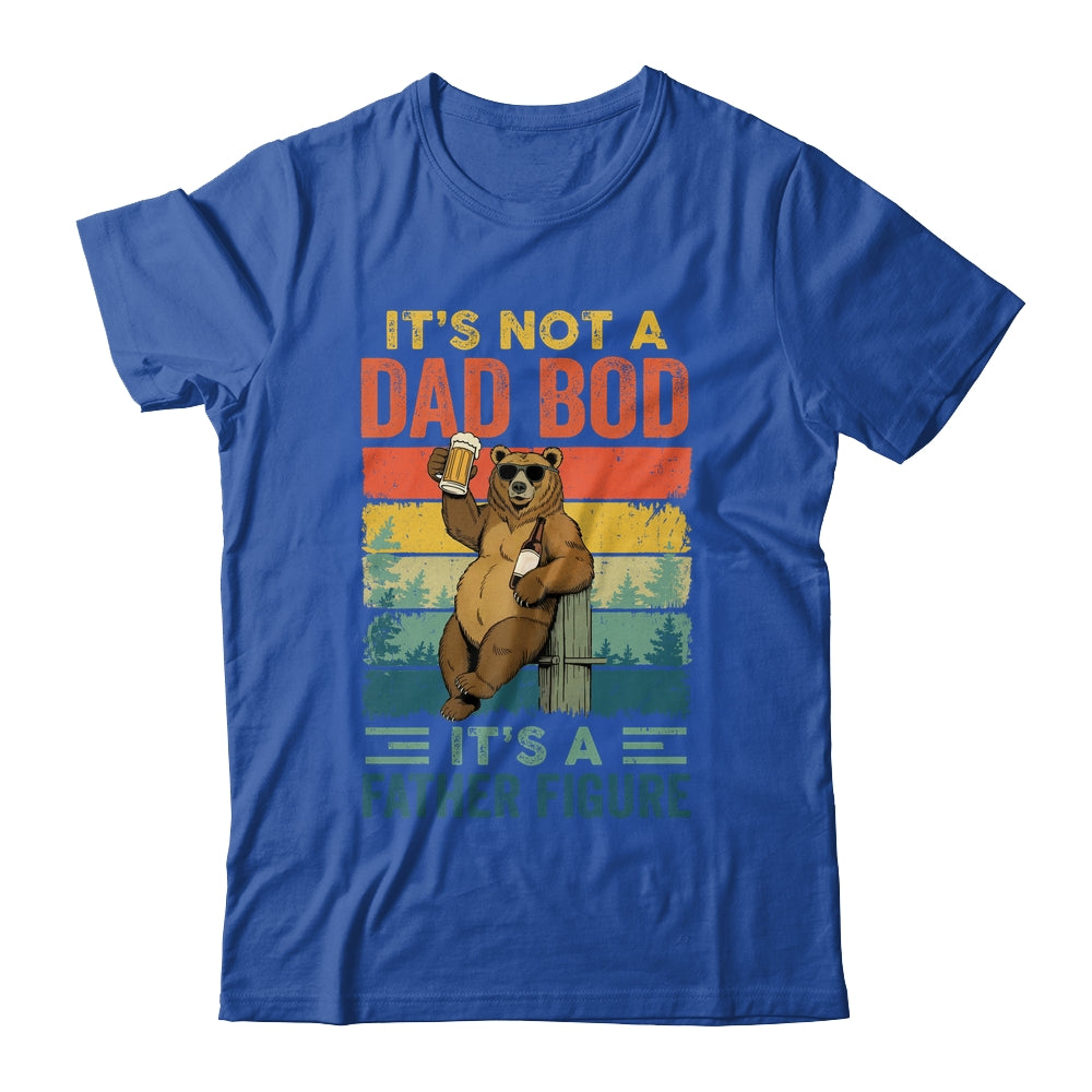 It's Not A Dad Bod It's A Father Figure Funny Bear Dad Shirt & Hoodie | teecentury
