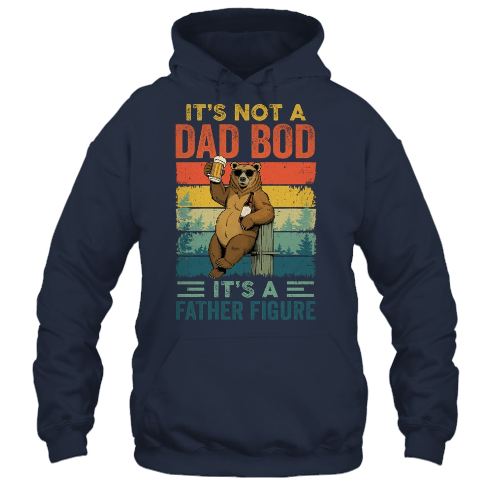 It's Not A Dad Bod It's A Father Figure Funny Bear Dad Shirt & Hoodie | teecentury