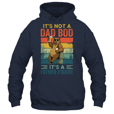 It's Not A Dad Bod It's A Father Figure Funny Bear Dad Shirt & Hoodie | teecentury