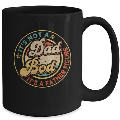 It's Not A Dad Bod It's A Father Figure Funny Dad Joke Retro Mug | teecentury