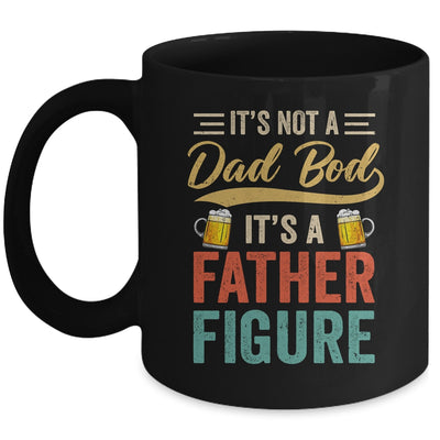 It's Not A Dad Bod It's A Father Figure Funny Dad Men Mug | teecentury