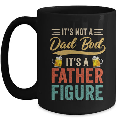 It's Not A Dad Bod It's A Father Figure Funny Dad Men Mug | teecentury