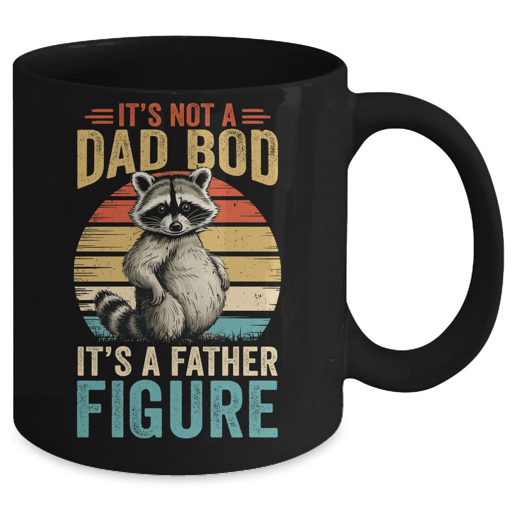 It’s Not Dad Bod It’s Father Figure Funny Fathers Day Dad Mug | teecentury