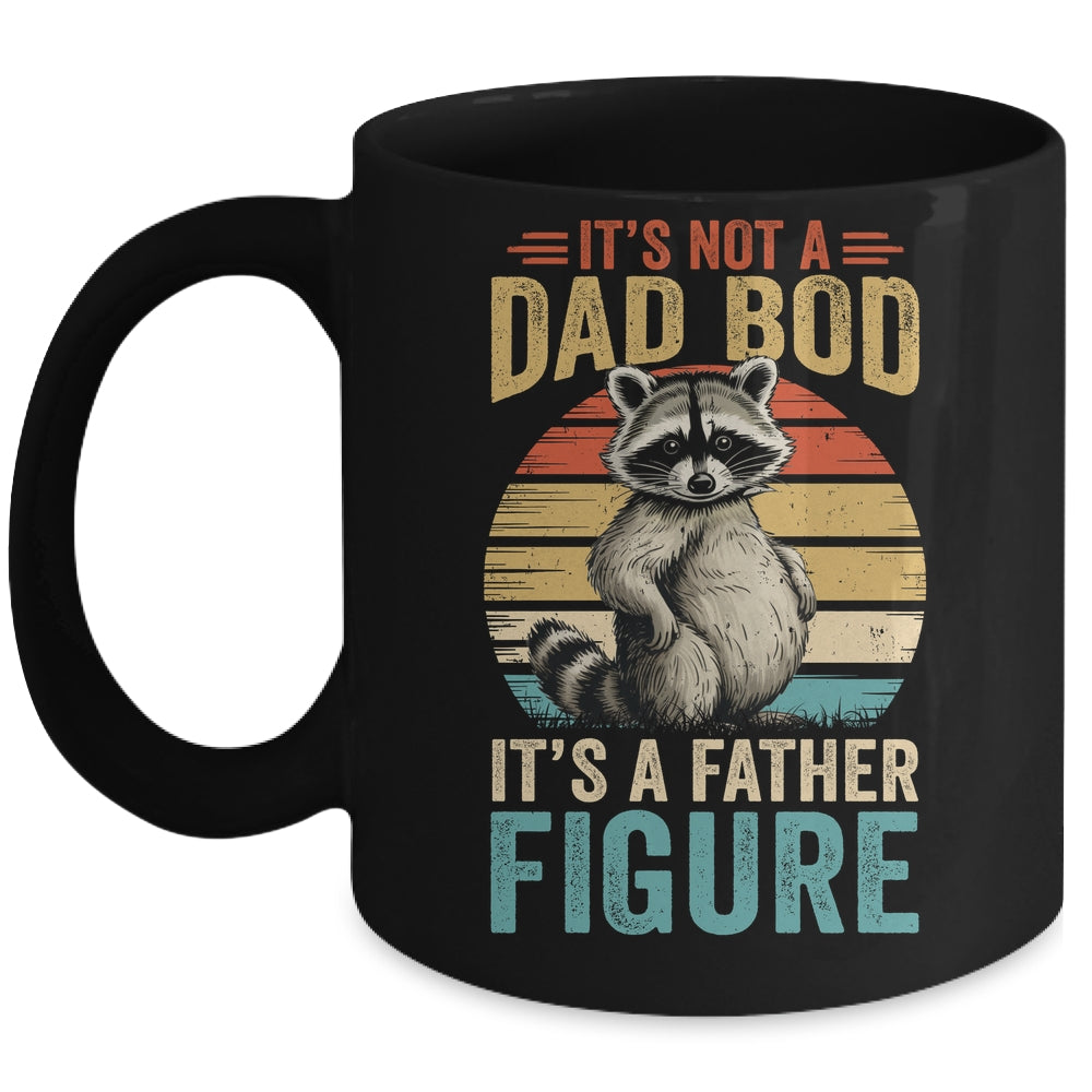 It’s Not Dad Bod It’s Father Figure Funny Fathers Day Dad Mug | teecentury