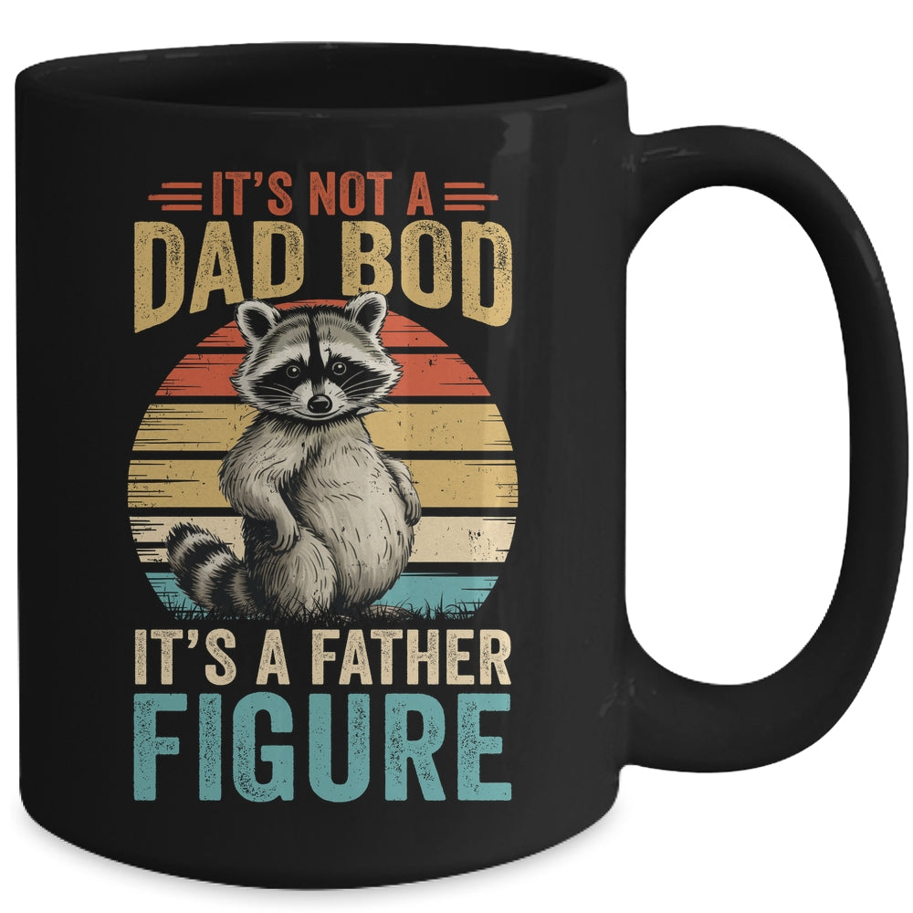 It’s Not Dad Bod It’s Father Figure Funny Fathers Day Dad Mug | teecentury