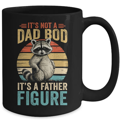 It’s Not Dad Bod It’s Father Figure Funny Fathers Day Dad Mug | teecentury