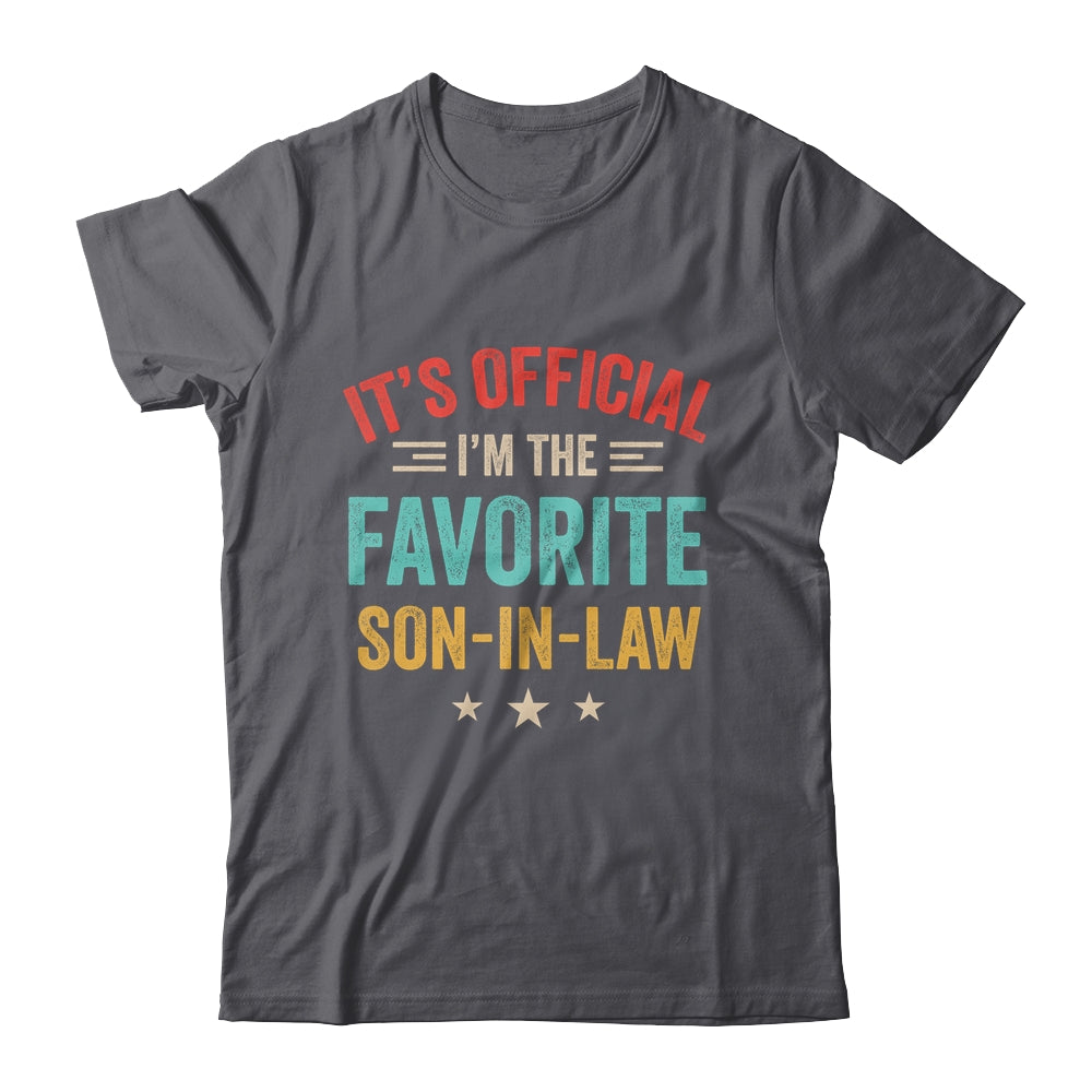 It's Official I'm The Favorite Son In Law Mens Fathers Day Shirt & Hoodie | teecentury