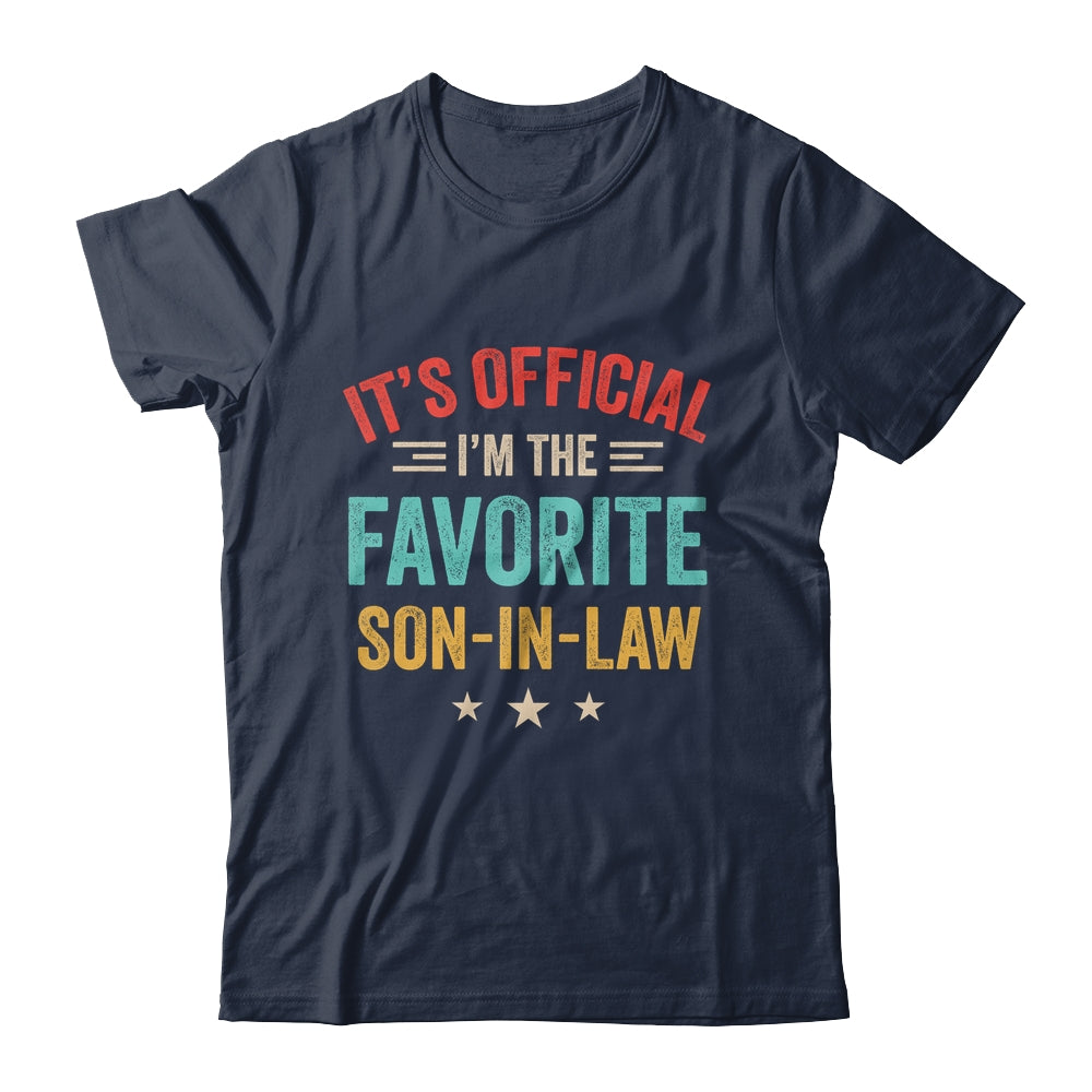 It's Official I'm The Favorite Son In Law Mens Fathers Day Shirt & Hoodie | teecentury
