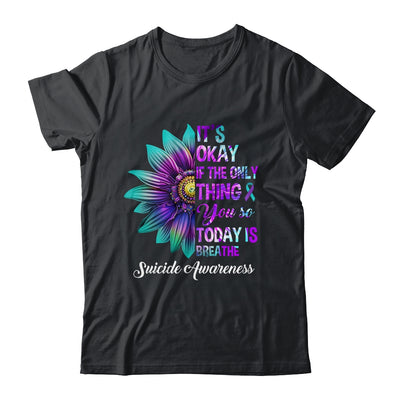 It's Okay If The Only Thing You Do Today Is Breathe Shirt & Tank Top | teecentury