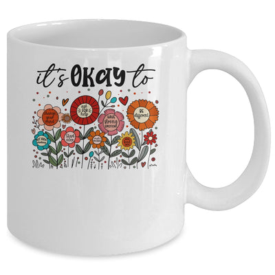 It's Okay To Boho Mental Health Floral Flowers Motivational Mug | teecentury