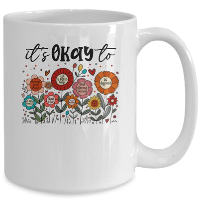 It's Okay To Boho Mental Health Floral Flowers Motivational Mug | teecentury
