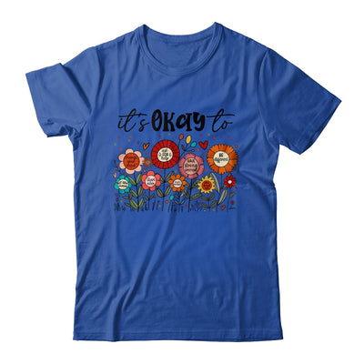 It's Okay To Boho Mental Health Floral Flowers Motivational Shirt & Hoodie | teecentury
