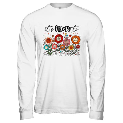 It's Okay To Boho Mental Health Floral Flowers Motivational Shirt & Hoodie | teecentury