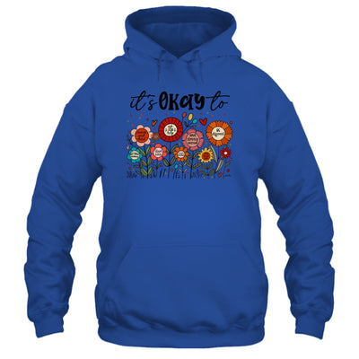 It's Okay To Boho Mental Health Floral Flowers Motivational Shirt & Hoodie | teecentury
