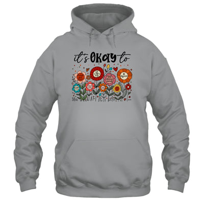 It's Okay To Boho Mental Health Floral Flowers Motivational Shirt & Hoodie | teecentury