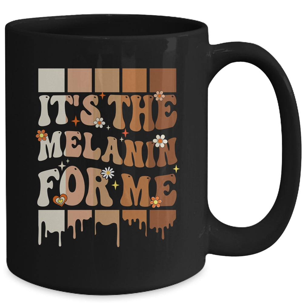 It's The Melanin For Me Black History Month History Groovy Mug | teecentury